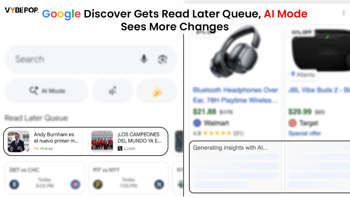 Google Updates This Week: Discover Tests Read Later Queue, AI Mode Changes & More
